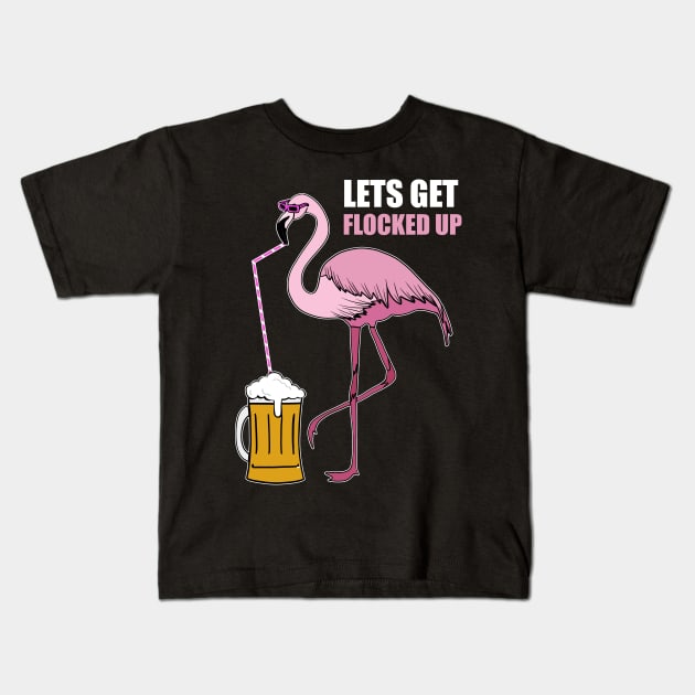 Let's get Flocked up Flamingo drinking beer Kids T-Shirt by dukito